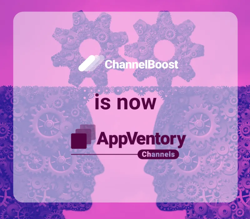 AppVentory Rebrands ChannelBoost as AppVentory Channels, Unifying Its Partner Relationship Management Platform