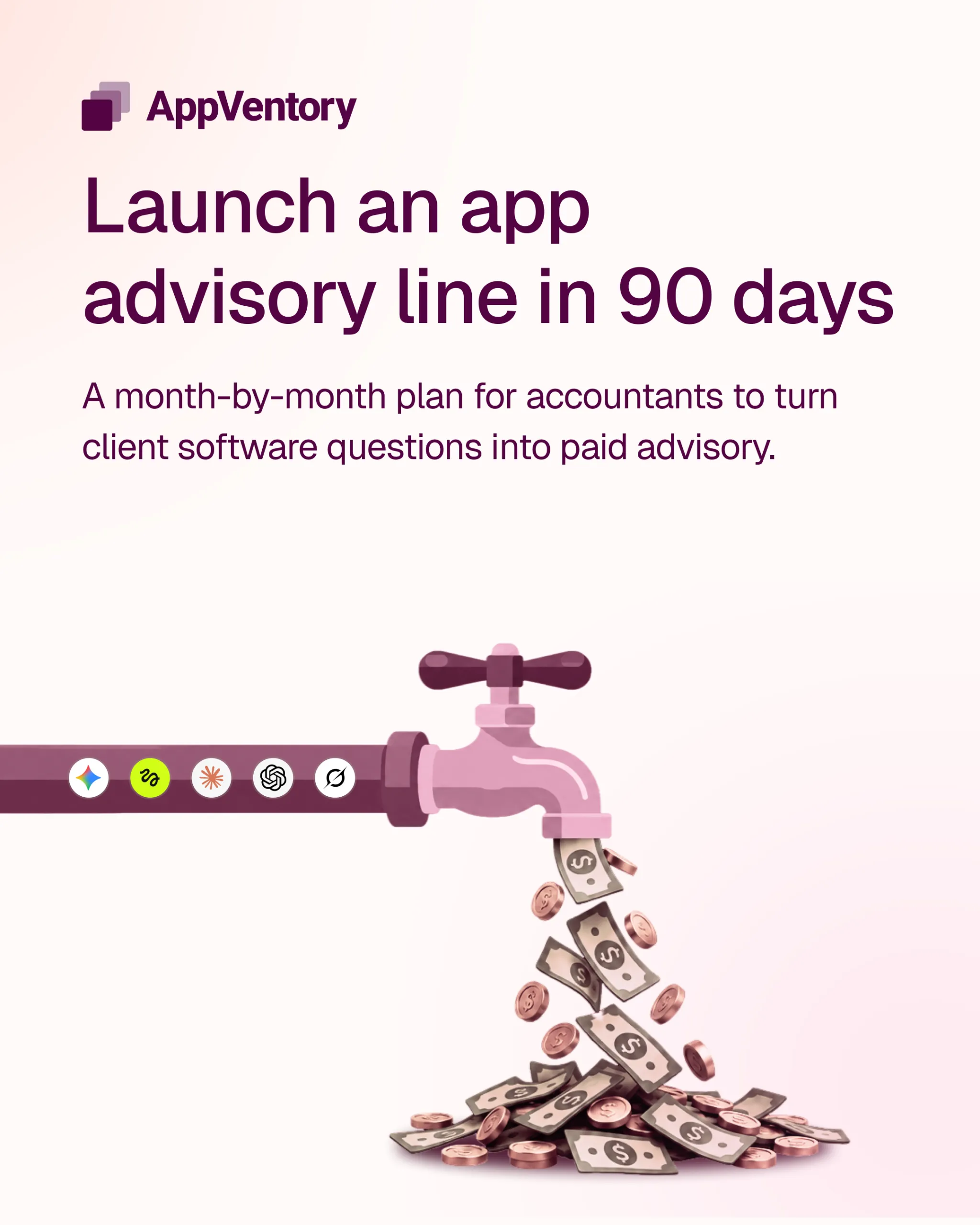 Launch an App Advisory in 90 days - here's how.