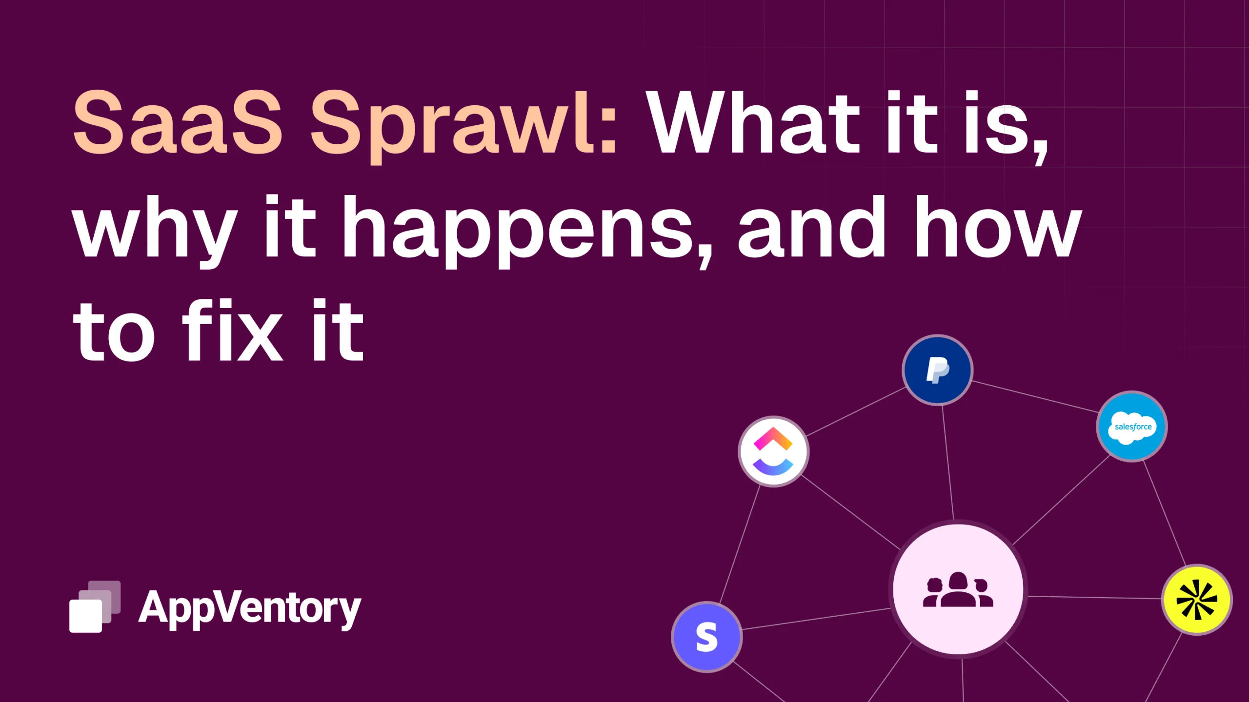 SaaS Sprawl: What It Is, Why It Happens, and How to Fix It